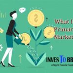 What Is Primary Market